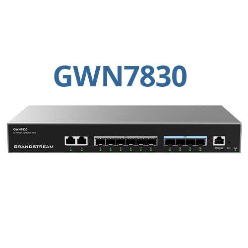 GWN7830 / GWN7831 / GWN7832 | Grandstream Networks